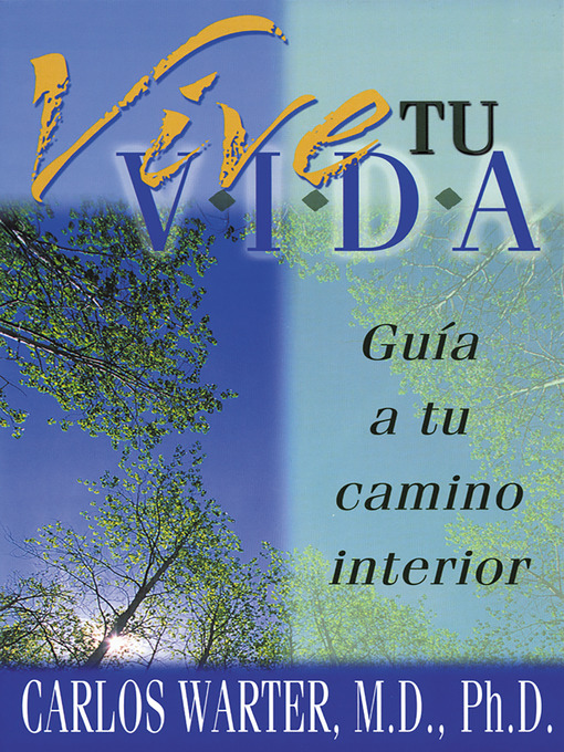 Title details for Vive tu Vida by Carlos Warter, M.D./Ph.D. - Available